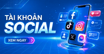 Tài khoản Facebook, TikTok, Instagram và X phục vụ marketing và làm việc online
