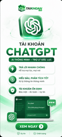 Tài khoản ChatGPT Premium chính hãng giá tốt