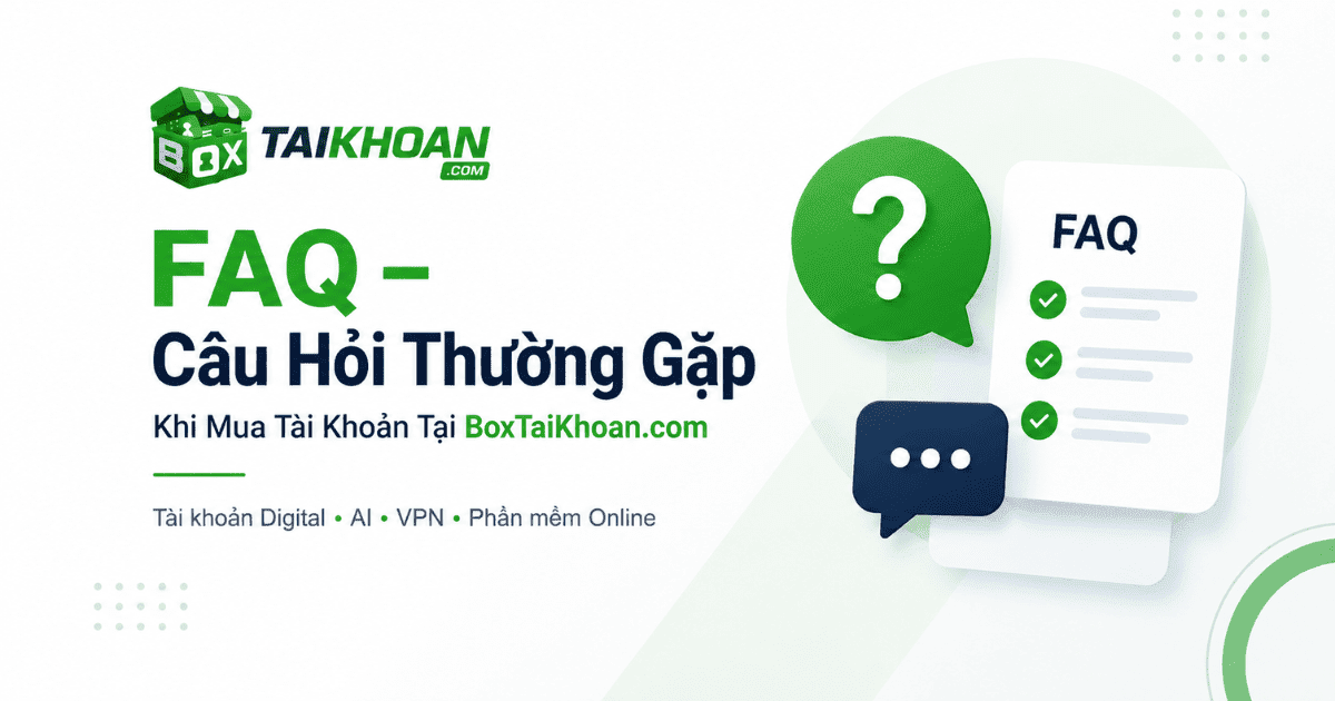 FAQ – Frequently Asked Questions When Purchasing Accounts at BoxTaiKhoan.com