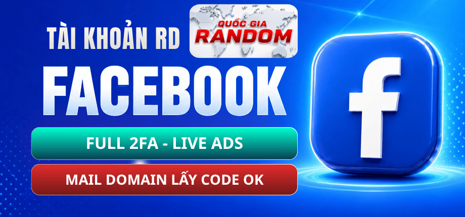 Tài Khoản Facebook Ngoại 2FA - Mail Domain Lấy Code Ok - Live All 100% - Full 2FA