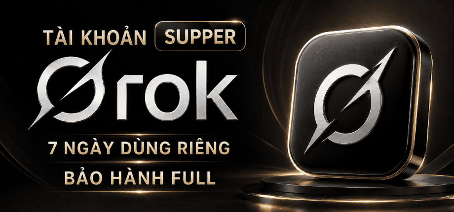 Tài Khoản Super Grok 7 Ngày - Dùng Riêng - Bảo Hành Full