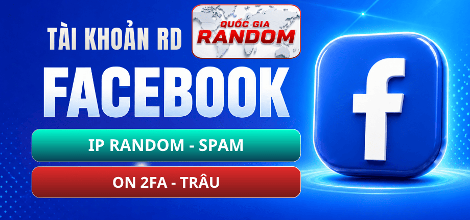 Tài Khoản Facebook - Qua 282 - On 2FA - Trâu - IP Random - Spam