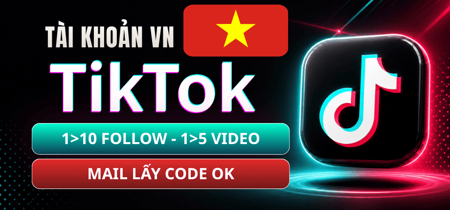 Vietnamese TikTok Accounts with 1–10 Followers and 1–5 Videos - Use Mail Trust Live to Get Codes Easily
