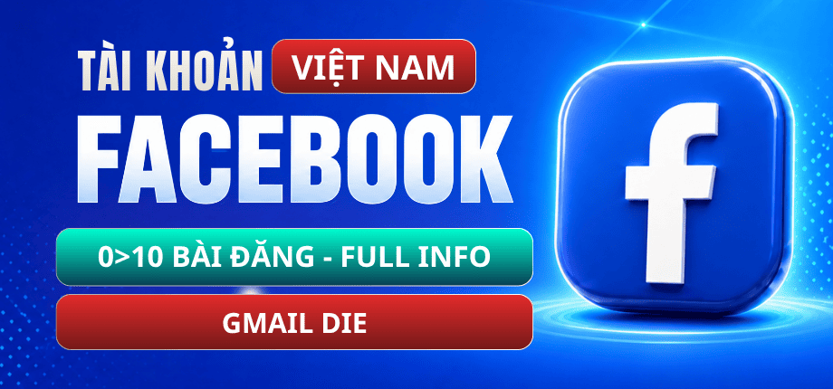 Tài Khoản Facebook Random Việt/Ngoại Có 0>10 Bài Đăng - Full Info + Cover + Ảnh Bìa + Avatar - Gmail Die