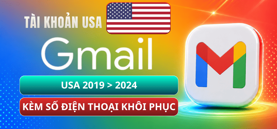Tài Khoản Gmail USA 2019-2024 - Kèm Số Điện Thoại Khôi Phục - Lấy Code Khi Xác Minh