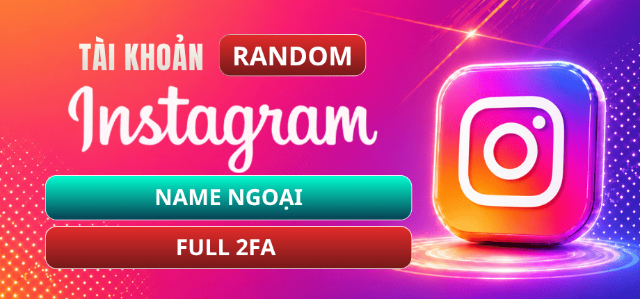 Tài Khoản Instagram Name Ngoại - Full 2FA