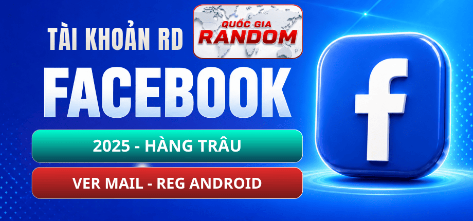 Tài Khoản Clone Facebook - Reg Android - Veri Mail - Hàng Trâu - Năm 2025 - 2