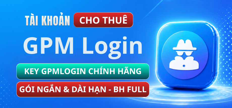 Phần Mềm GPM Login