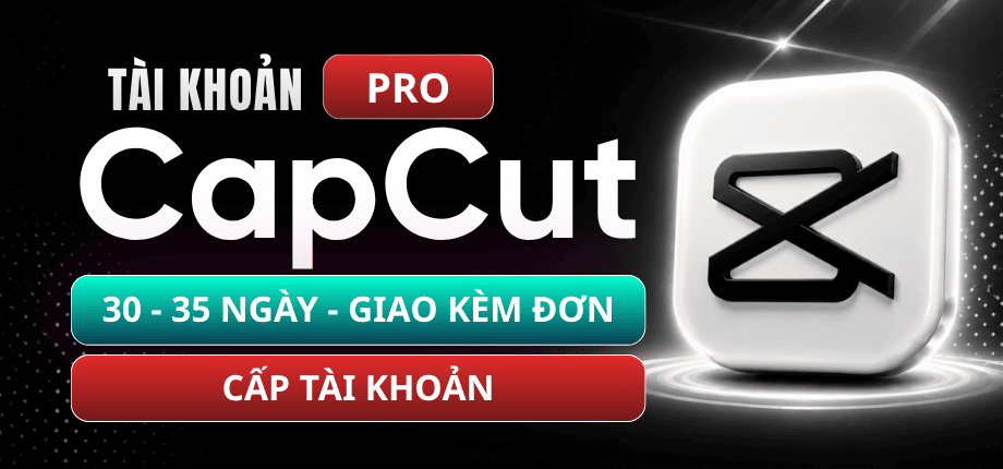 Tài Khoản CapCut Pro 30>35D - Bảo Hành Full